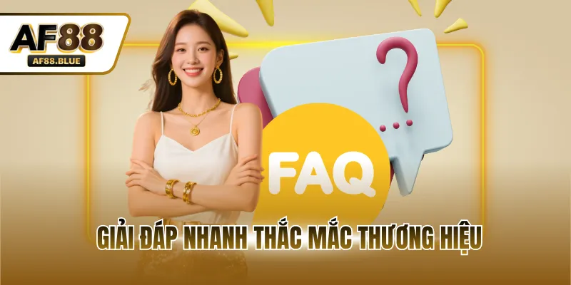 Giải đáp nhanh thắc mắc thương hiệu